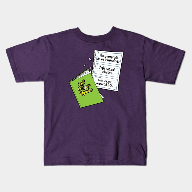 The Evil Vegan Agenda Kids T-Shirt by VeganCuts